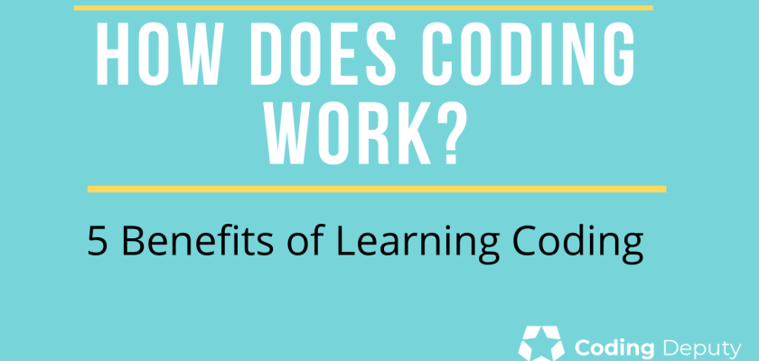 How does coding work? 5 Benefits of learning coding