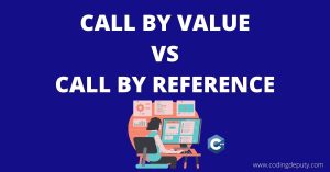 Call By Value vs Call By Reference