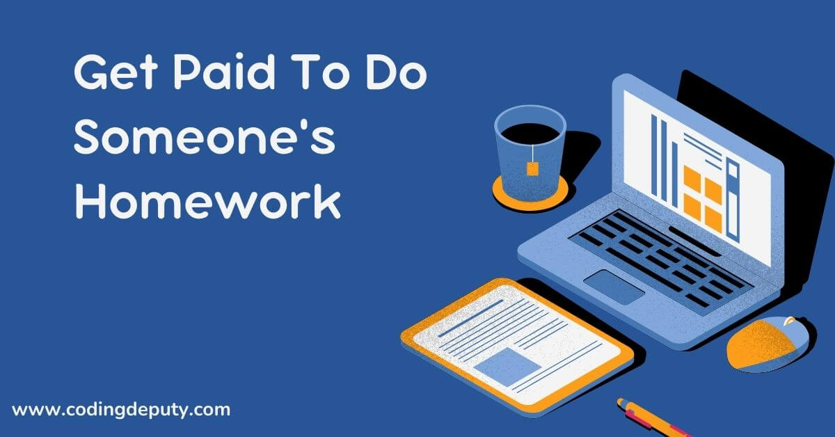 Get paid to do someone's homework